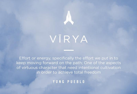 Raise Your Vibration: Virya with @yung_pueblo